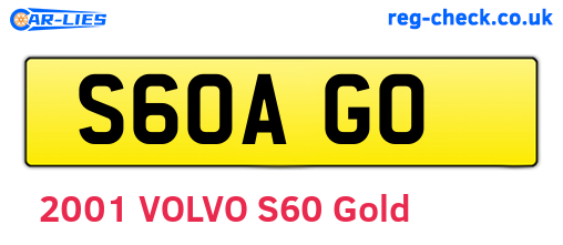 S60AGO are the vehicle registration plates.