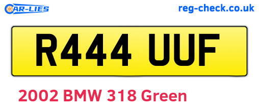 R444UUF are the vehicle registration plates.