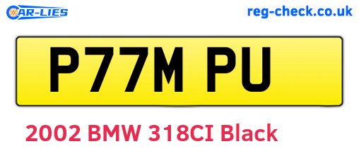 P77MPU are the vehicle registration plates.