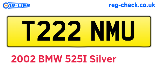 T222NMU are the vehicle registration plates.