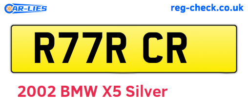 R77RCR are the vehicle registration plates.