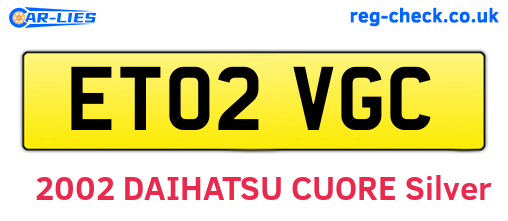 ET02VGC are the vehicle registration plates.