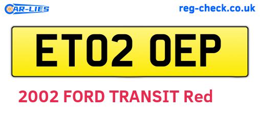 ET02OEP are the vehicle registration plates.