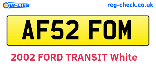AF52FOM are the vehicle registration plates.