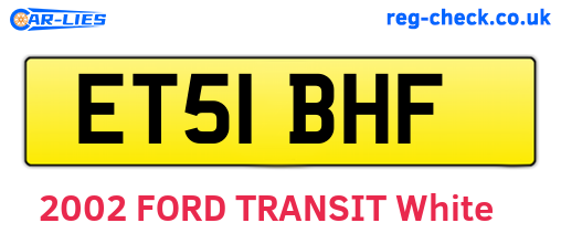 ET51BHF are the vehicle registration plates.