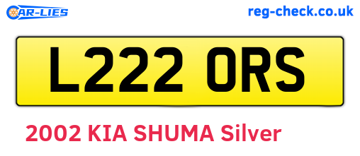 L222ORS are the vehicle registration plates.