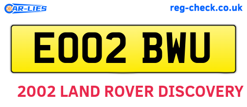 EO02BWU are the vehicle registration plates.