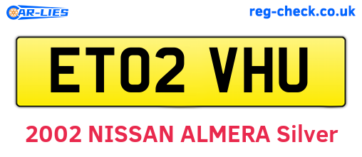 ET02VHU are the vehicle registration plates.