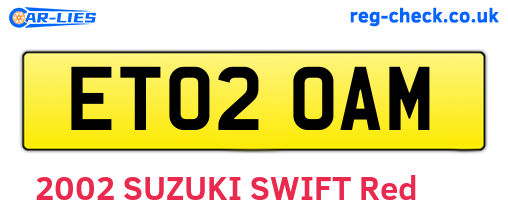 ET02OAM are the vehicle registration plates.