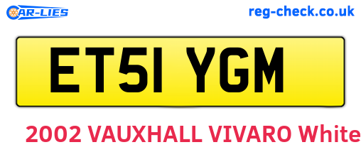 ET51YGM are the vehicle registration plates.