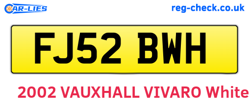 FJ52BWH are the vehicle registration plates.