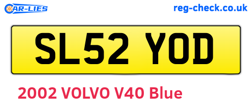 SL52YOD are the vehicle registration plates.