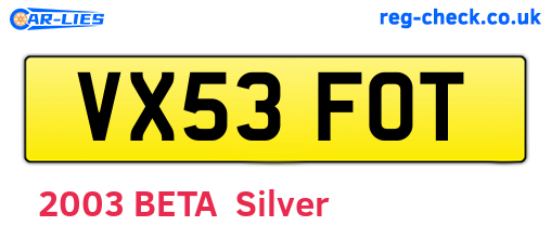 VX53FOT are the vehicle registration plates.