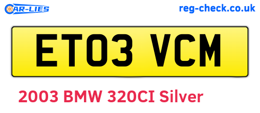 ET03VCM are the vehicle registration plates.