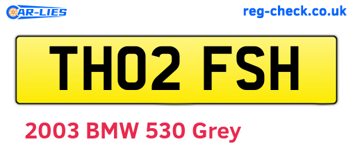 TH02FSH are the vehicle registration plates.