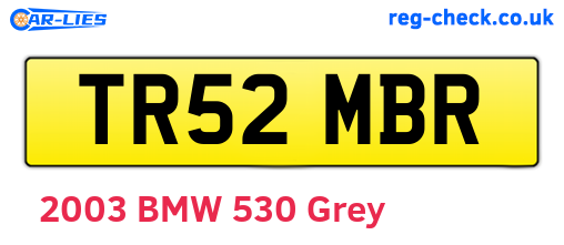 TR52MBR are the vehicle registration plates.