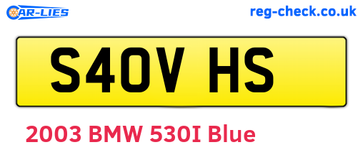 S40VHS are the vehicle registration plates.
