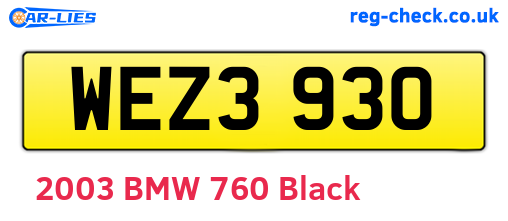 WEZ3930 are the vehicle registration plates.