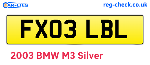 FX03LBL are the vehicle registration plates.