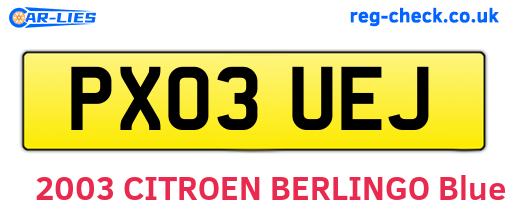 PX03UEJ are the vehicle registration plates.