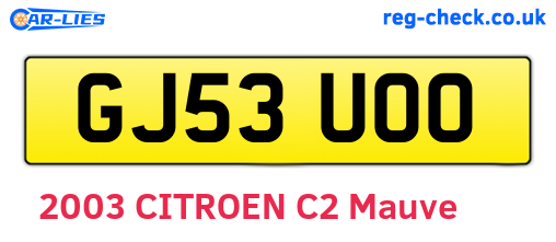 GJ53UOO are the vehicle registration plates.