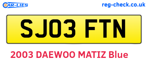 SJ03FTN are the vehicle registration plates.