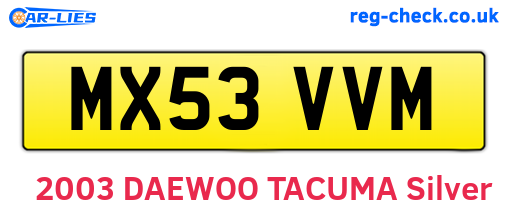 MX53VVM are the vehicle registration plates.
