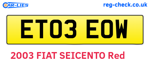 ET03EOW are the vehicle registration plates.