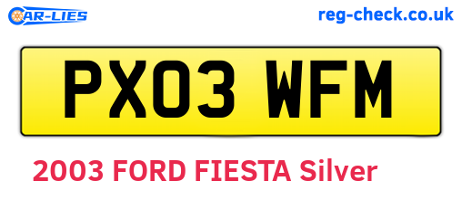 PX03WFM are the vehicle registration plates.