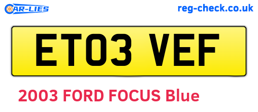 ET03VEF are the vehicle registration plates.