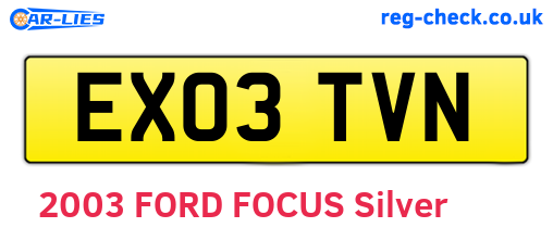 EX03TVN are the vehicle registration plates.
