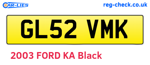 GL52VMK are the vehicle registration plates.