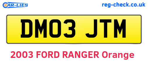 DM03JTM are the vehicle registration plates.