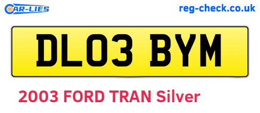 DL03BYM are the vehicle registration plates.