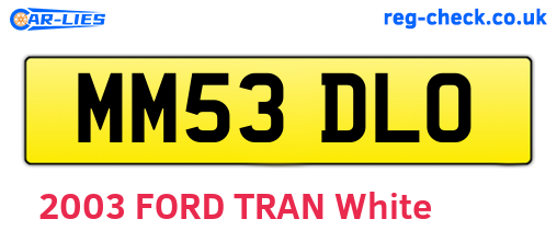 MM53DLO are the vehicle registration plates.