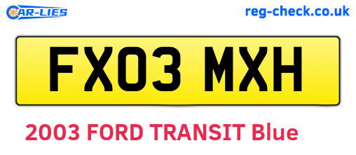 FX03MXH are the vehicle registration plates.