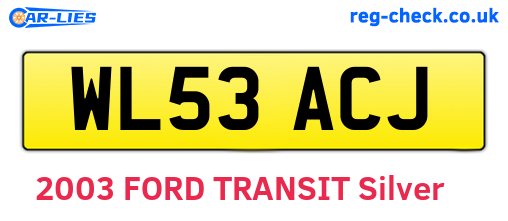 WL53ACJ are the vehicle registration plates.