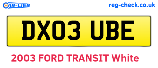 DX03UBE are the vehicle registration plates.