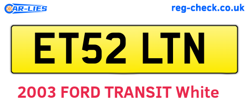 ET52LTN are the vehicle registration plates.