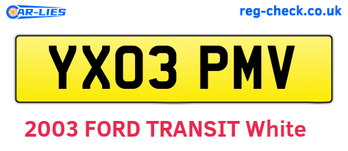YX03PMV are the vehicle registration plates.