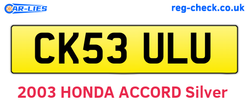 CK53ULU are the vehicle registration plates.