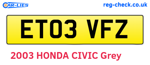 ET03VFZ are the vehicle registration plates.