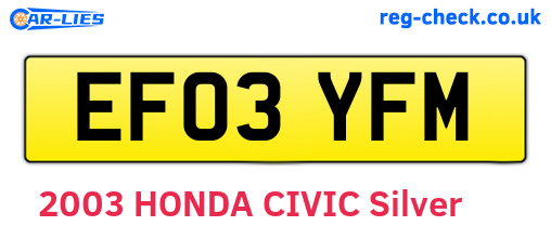EF03YFM are the vehicle registration plates.