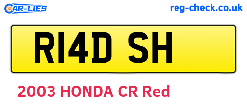 R14DSH are the vehicle registration plates.
