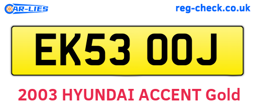EK53OOJ are the vehicle registration plates.