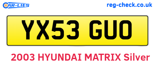YX53GUO are the vehicle registration plates.