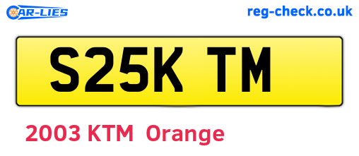 S25KTM are the vehicle registration plates.