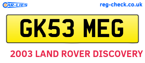 GK53MEG are the vehicle registration plates.