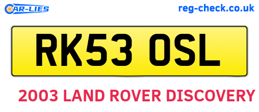 RK53OSL are the vehicle registration plates.