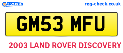GM53MFU are the vehicle registration plates.